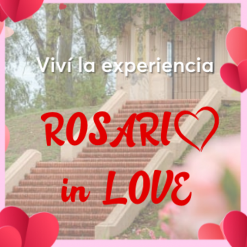 "Rosario in Love" La propuesta para festejar San Valent&iacute;n