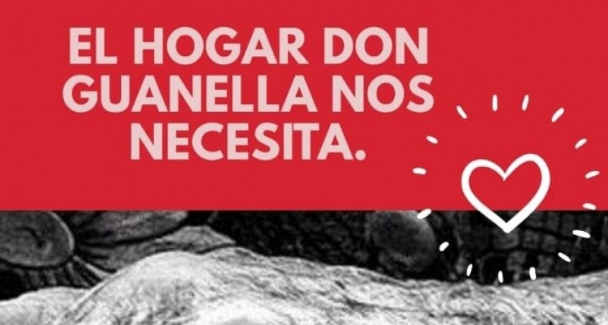 Ayudanos a ayudar: Campa&ntilde;a solidaria "El Hogar Don Guanella nos necesita" 