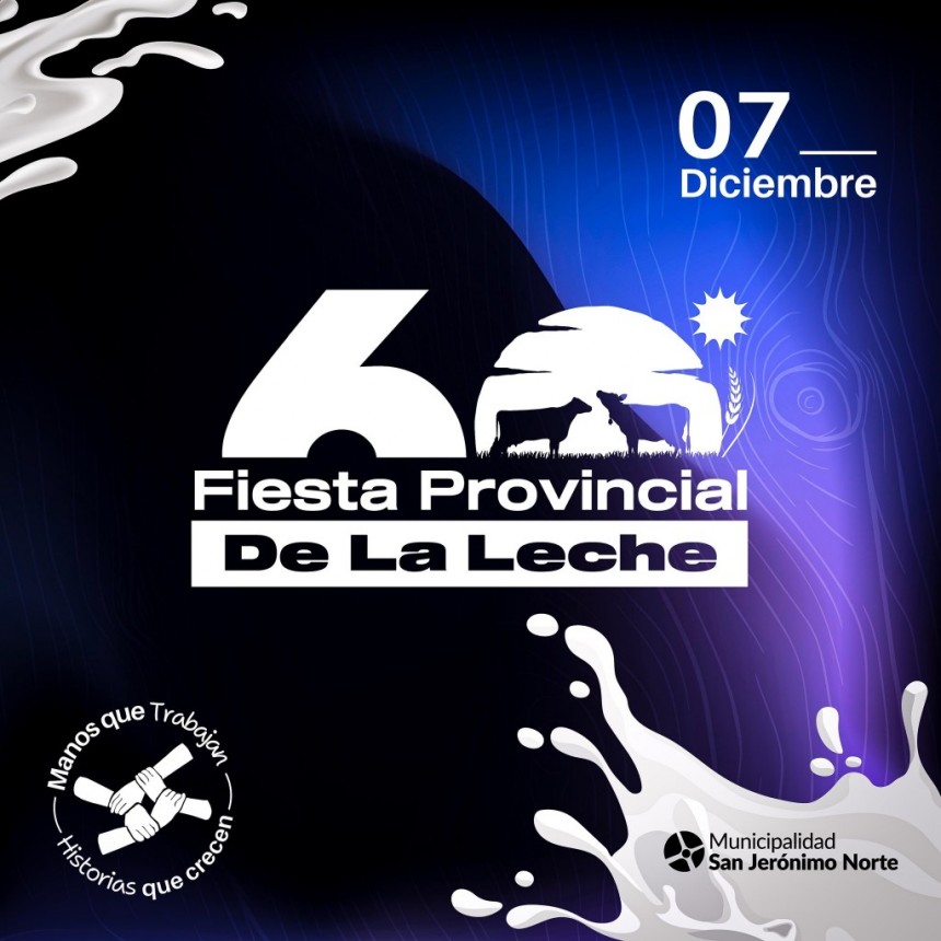 60 Edici&oacute;n de la Fiesta Provincial de la Leche